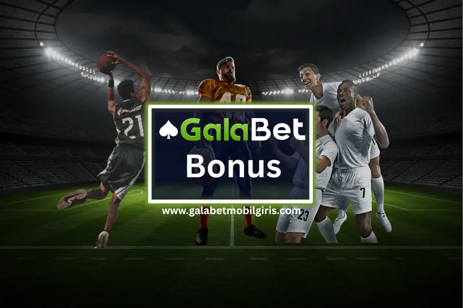 Galabet Bonus